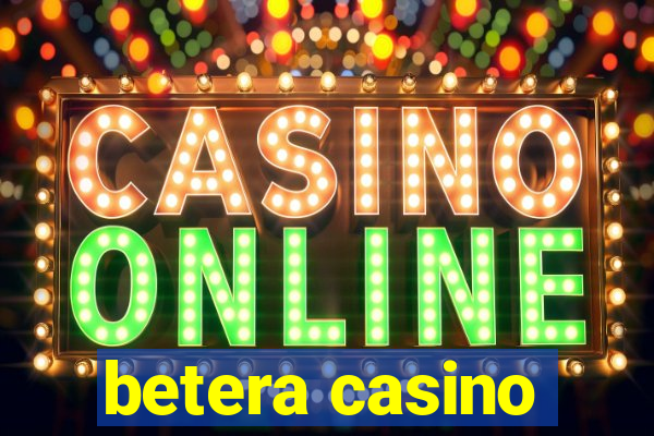 betera casino