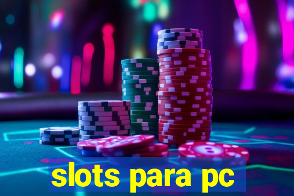 slots para pc