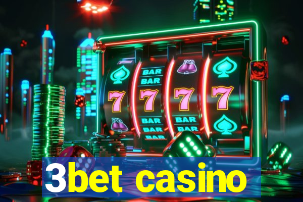 3bet casino