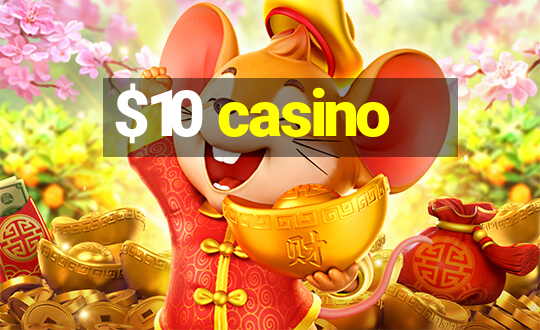 $10 casino