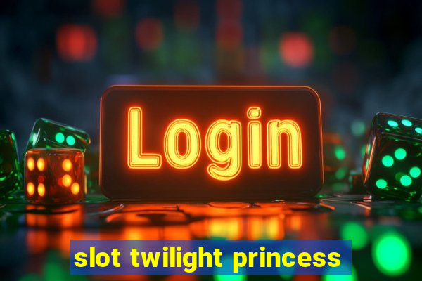 slot twilight princess