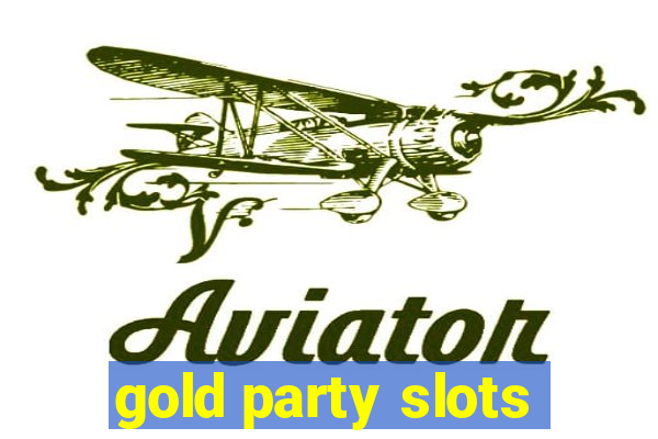 gold party slots