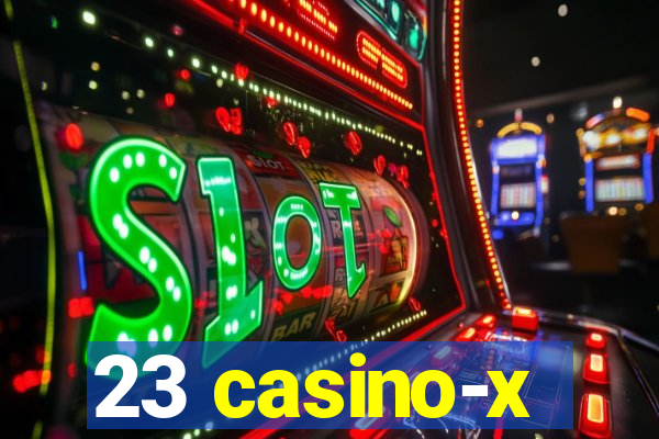 23 casino-x