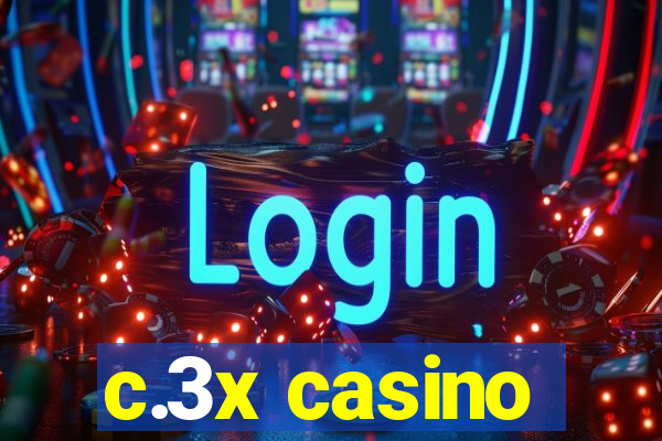 c.3x casino