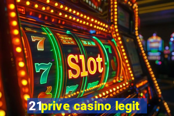 21prive casino legit