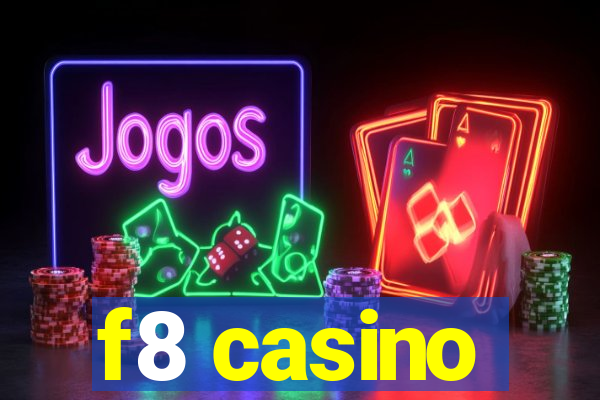 f8 casino