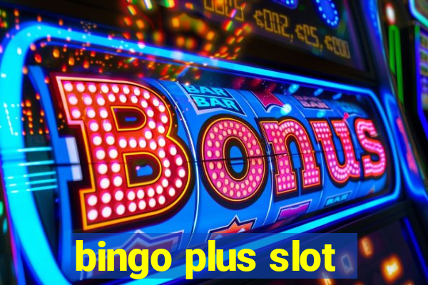 bingo plus slot