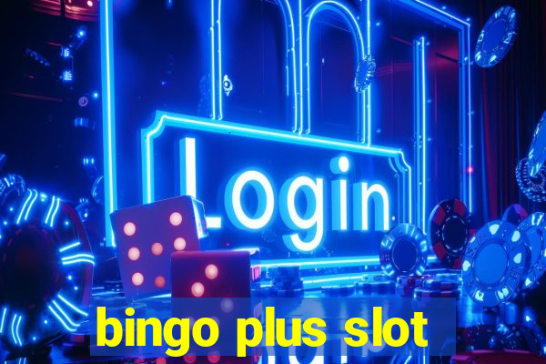 bingo plus slot