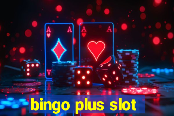 bingo plus slot