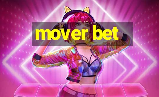 mover bet