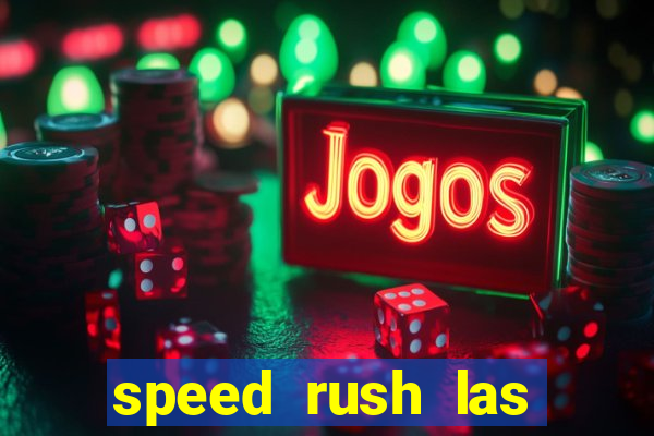 speed rush las vegas slots