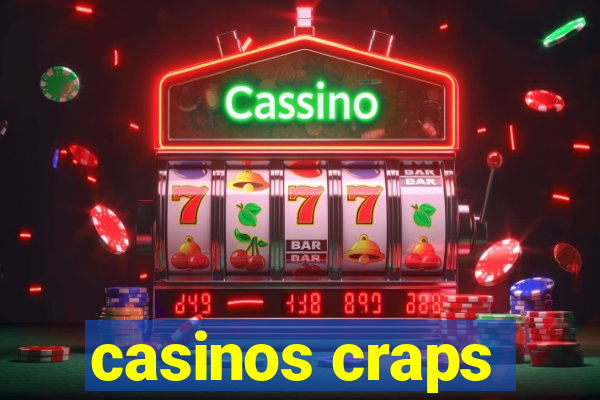 casinos craps