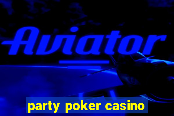 party poker casino