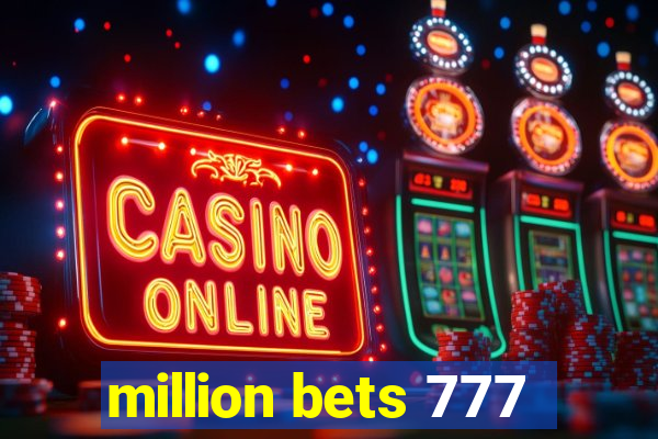 million bets 777