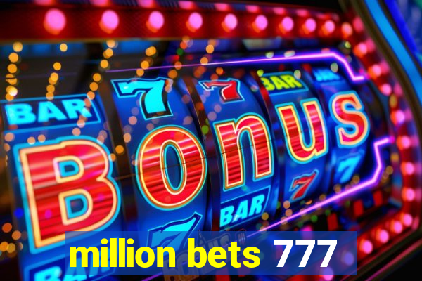 million bets 777