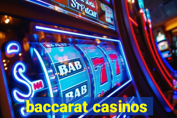 baccarat casinos