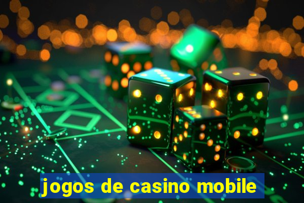 jogos de casino mobile