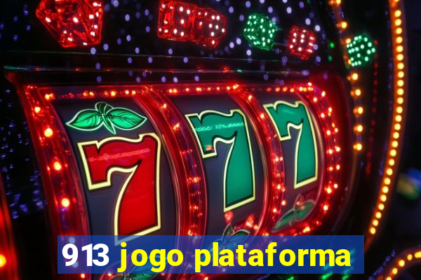 913 jogo plataforma