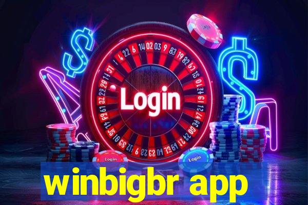 winbigbr app