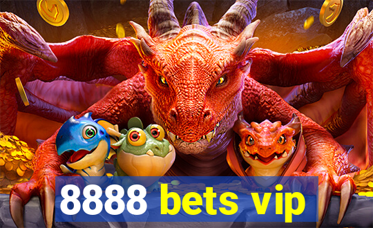 8888 bets vip