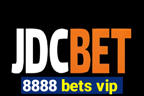 8888 bets vip