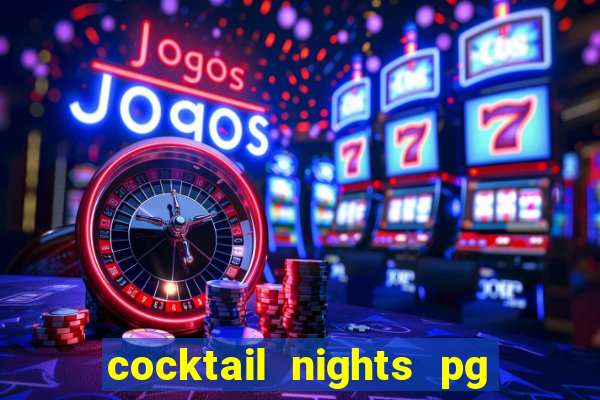 cocktail nights pg slot png