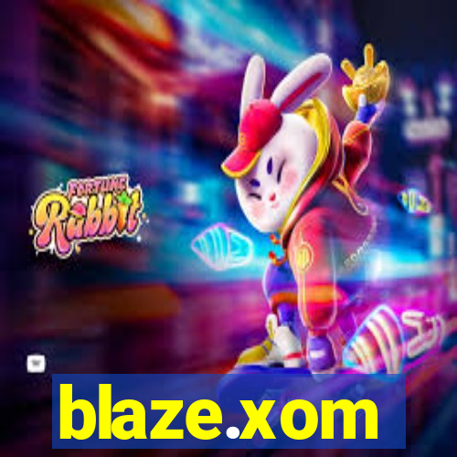 blaze.xom