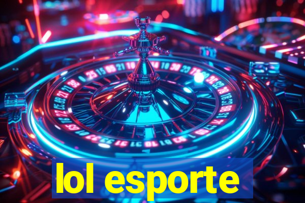 lol esporte