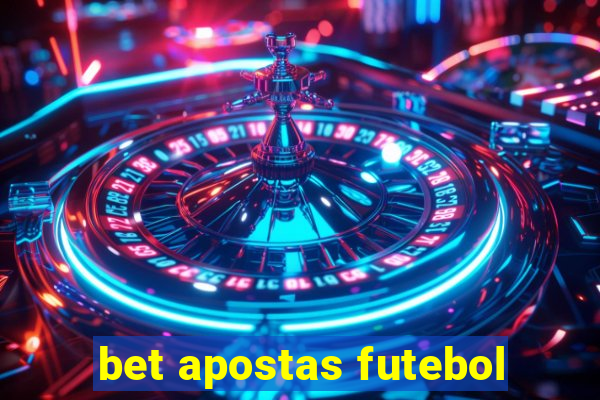 bet apostas futebol