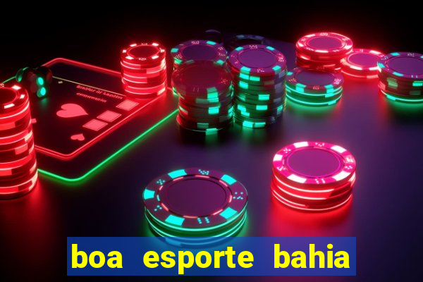 boa esporte bahia sga bet