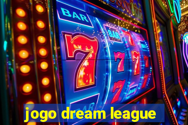 jogo dream league