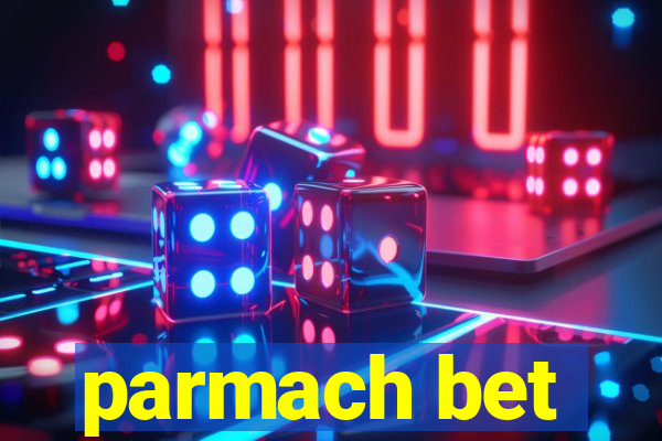 parmach bet