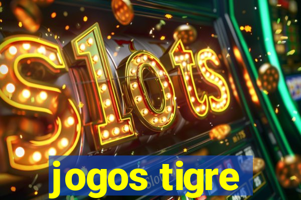 jogos tigre