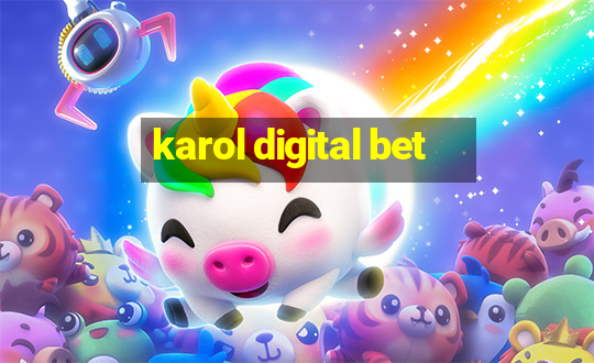 karol digital bet