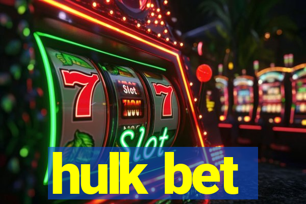 hulk bet