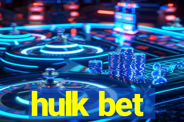 hulk bet