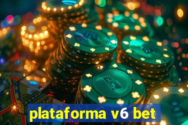 plataforma v6 bet