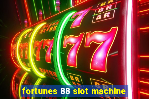 fortunes 88 slot machine