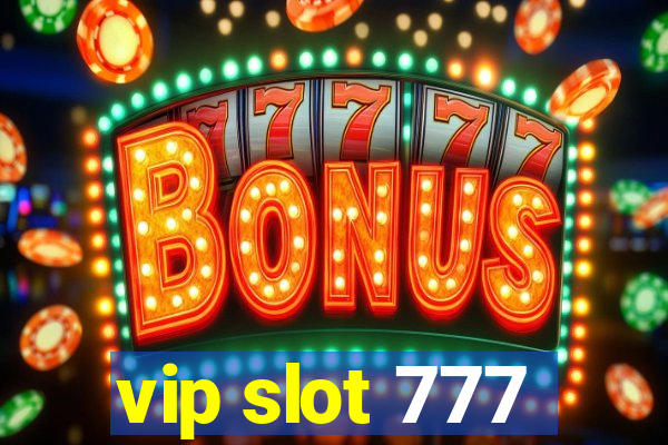 vip slot 777