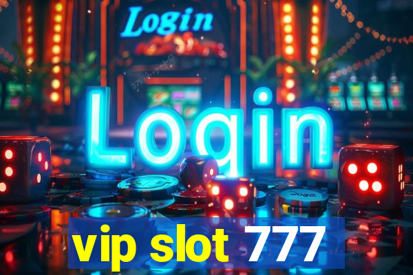 vip slot 777