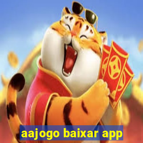 aajogo baixar app