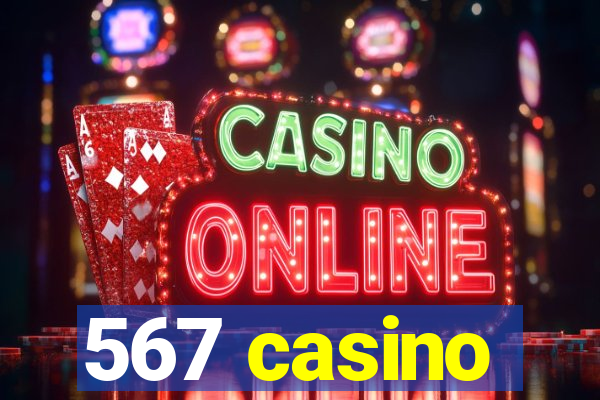 567 casino