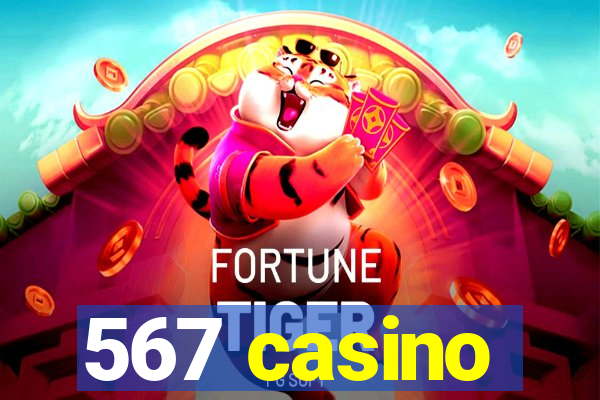 567 casino