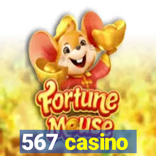 567 casino