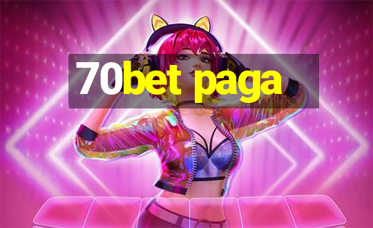 70bet paga