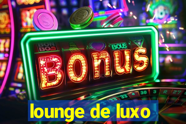 lounge de luxo