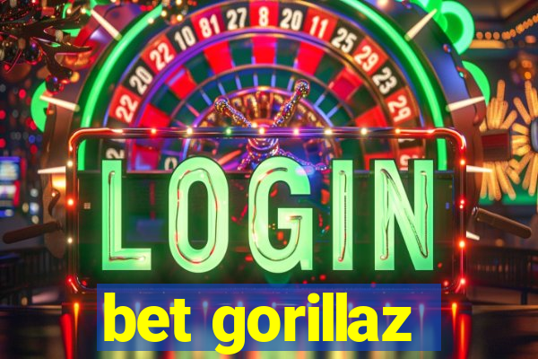 bet gorillaz