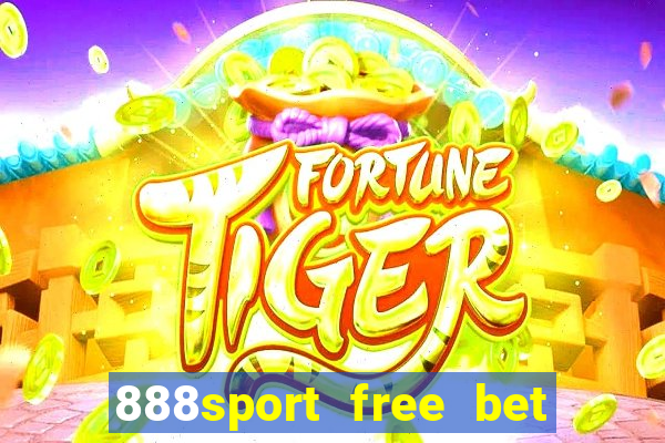 888sport free bet no deposit bonus