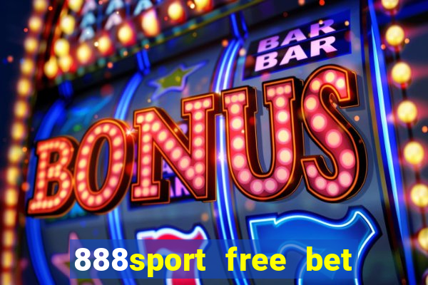 888sport free bet no deposit bonus