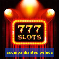 acompanhantes peluda